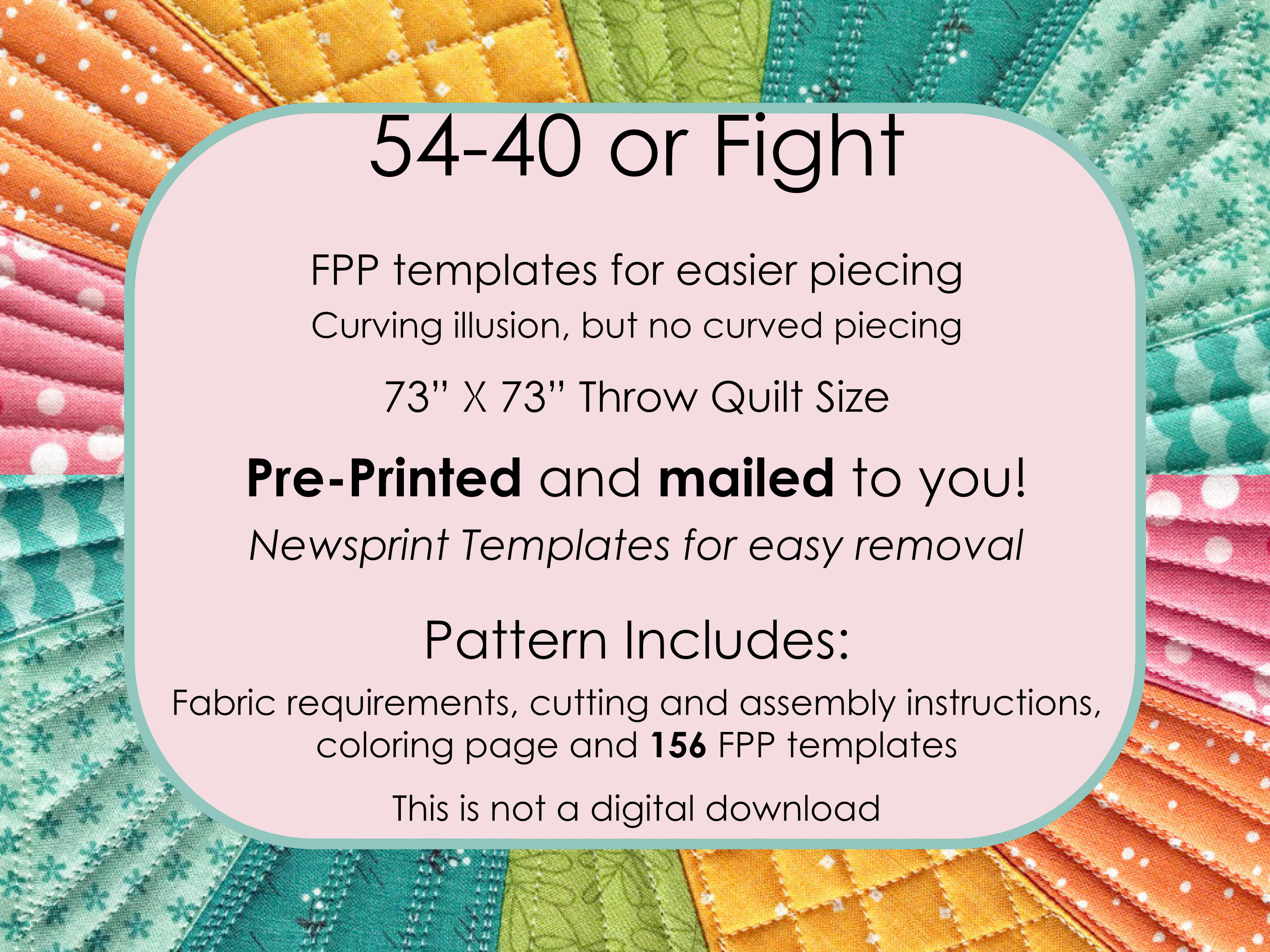54-40 or Fight: Pre-Printed Quilt Pattern and FPP Templates